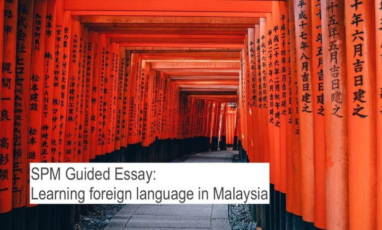 Guided Essay: Learning foreign language in Malaysia
